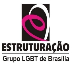 Estruturação – Grupo de Lésbicas Gays Bissexuais Travestis e Trans de Brasília